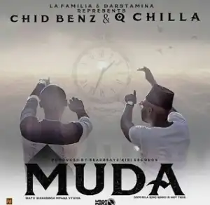 Chid Benz - Muda Ft Q Chilla